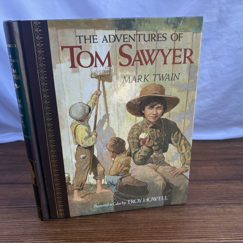 Adventures of Tom Sawyer Mark Twain Illustrated Troy Howell Hardcover Book 1989